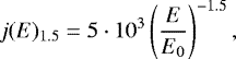 Mathematical equation: \begin{equation*} j(E)_{1.5}=5\cdot 10^3\left(\frac{E}{E_0}\right)^{-1.5}, \end{equation*}