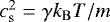 Mathematical equation: $c_{\mathrm{s}}^2 = \gamma k_{\mathrm{B}} T/m$