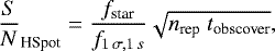 Mathematical equation: \begin{equation*}{\frac{S}{N}}_{\textrm{HSpot}} = \frac{f_{\textrm{star}}}{f_{1\,\sigma,1\,s}} \sqrt{n_{\textrm{rep}}~t_{\textrm{obscover}}}, \end{equation*}