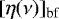 Mathematical equation: $[ \eta(\nu) ]_{\textrm{bf}}$