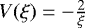 Mathematical equation: $V(\xi)=-\frac{2}{\xi}$