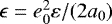 Mathematical equation: $\epsilon=e_0^2\varepsilon/(2a_0)$