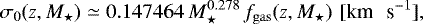 Mathematical equation: \begin{equation*}\sigma_0(z, {M}_{\star}) \simeq 0.147464 \, {M}_{\star}^{0.278} \, f_{\mathrm{gas}}(z, {M}_{\star}) \, \, {[\textrm{km \, s}^{-1}]}, \end{equation*}