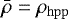 Mathematical equation: $\bar{\rho}=\rho_{\mathrm{hpp}}$