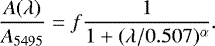 Mathematical equation: \begin{equation*} \frac{A(\lambda)}{A_{5495}} = f \frac{1}{1 + (\lambda/0.507)^{\alpha}}.\end{equation*}