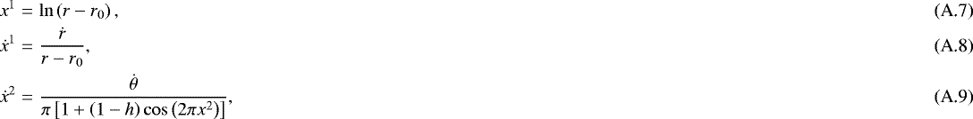 Mathematical equation: \begin{eqnarray} x^{1} &=& \ln \left( r - r_{0} \right),\\ \dot{x}^{1} &=& \frac{\dot{r}}{r-r_{0}},\\ \dot{x}^{2} &=& \frac{\dot{\theta}}{ \pi \left[ 1 + \left( 1 - h \right) \cos \left( 2\pi x^{2} \right) \right]},\end{eqnarray}
