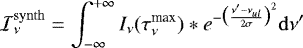 Mathematical equation: \begin{equation*} \mathcal{I}_{\nu}^{\mathrm{synth}} = \int_{-\infty}^{+\infty} I_{\nu}(\tau_{\nu}^{\textrm{max}}) * e^{-\big( \frac{\nu'-\nu_{ul}}{2 \sigma} \big)^2} \mathrm{d}\nu' \end{equation*}