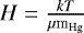 Mathematical equation: $H = \frac{kT}{\mu {\textrm{m}_{\textrm{Hg}}}}$