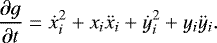 Mathematical equation: \begin{equation*}\frac{\partial g}{\partial t} = \dot{x}^2_i + x_i \ddot{x}_i + \dot{y}^2_i + y_i \ddot{y}_i. \end{equation*}