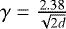 Mathematical equation: $\gamma = \frac{2.38}{\sqrt{2 d}}$