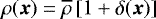 Mathematical equation: $\rho(\vec{x})=\overline{\rho}\,[1+\delta(\vec{x})]$