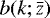 Mathematical equation: $b(k;\bar{z})$