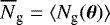 Mathematical equation: $\overline{N}_{\textrm{g}}=\langle {N_{\textrm{g}}(\boldsymbol{\theta})} \rangle$