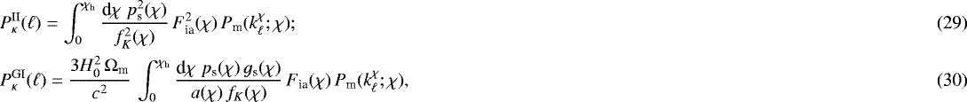 Mathematical equation: \begin{align} & P_{\kappa}^{\textrm{II}}(\ell)= \int_0^{\chi_{\textrm{h}}}\frac{\textrm{d}\chi\;p^2_{\textrm{s}}(\chi)}{f^2_K(\chi)} \,F_{\textrm{ia}}^2(\chi)\,P_{\textrm{m}}(k^{\chi}_{\ell};\chi); \\ & P_{\kappa}^{\textrm{GI}}(\ell)= \frac{3H_0^2\,{\mathrm{\Omega}}_{\textrm{m}}}{c^2}\, \int_0^{\chi_{\textrm{h}}}\frac{\textrm{d}\chi\;p_{\textrm{s}}(\chi)\,g_{\textrm{s}}(\chi)} {a(\chi)\,f_K(\chi)} \,F_{\textrm{ia}}(\chi)\,P_{\textrm{m}}(k^{\chi}_{\ell};\chi), \end{align}