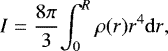 Mathematical equation: \begin{equation*}I = \frac{8\pi}{3}{\int_{0}^{R}\rho(r)r^{4}{\mathrm{d}}r} ,\end{equation*}
