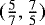 Mathematical equation: $(\frac{5}{7},\frac{7}{5})$
