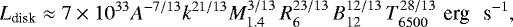Mathematical equation: \begin{eqnarray*}L_{\textrm{disk}} \approx 7 \times 10^{33} A ^{-7/13} k^{21/13} M_{1.4}^{3/13} \, R_6^{23/13} \, B_{12}^{12/13} \, T_{6500}^{28/13} \, \, \textrm{erg \, s^{-1}},\nonumber\\ \end{eqnarray*}