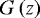 Mathematical equation: $G \left ( z \right )$
