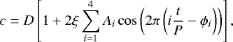 Mathematical equation: \begin{equation*} c= D \left[ 1+ 2 \xi \sum_{i=1}^4 A_i \cos \left( 2\pi \left( i \frac{t}{P} - \phi_i \right) \right) \right], \end{equation*}