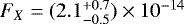 Mathematical equation: $F_X = (2.1^{+0.7}_{-0.5})\times 10^{-14}$