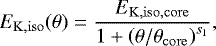 Mathematical equation: \begin{equation*} E_{\mathrm{K,iso}}(\theta) = \frac{E_{\mathrm{K,iso,core}}}{1+\left(\theta/\theta_{\mathrm{core}}\right)^{s_1}} ,\end{equation*}