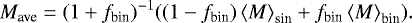 Mathematical equation: \begin{equation*} M_{\textrm{ave}}= (1+f_{\textrm{bin}})^{-1} ((1-f_{\textrm{bin}})\left< M\right>_{\textrm{sin}}+ f_{\textrm{bin}}\left< M\right>_{\textrm{bin}}). \end{equation*}