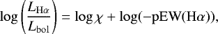 Mathematical equation: $\log \left(\frac{L_{{\rm{H}}\alpha}}{L_{\rm{bol}}}\right) = \log \chi + \log (-{\rm{pEW}}({\rm{H}}\alpha)),$