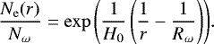 Mathematical equation: \begin{equation*} \frac{N_{\mathrm{e}}(r)}{N_{\omega}} = \exp{\left(\frac{1}{H_0}\left(\frac{1}{r} - \frac{1}{R_{\omega}}\right)\right)}.\end{equation*}