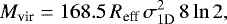 Mathematical equation: \begin{equation*} M_{\textrm{vir}} = 168.5 \, R_{\textrm{eff}} \, \sigma_{1\textrm{D}}^2 \, 8 \ln{2} ,\end{equation*}