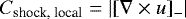 $C_{\textrm{shock, local}} = |[\nabla \times {u}]_-|$