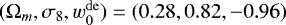 $(\mathrm{\Omega}_{m}, \sigma_8, w_0^{\mathrm{de}})=(0.28, 0.82, -0.96)$
