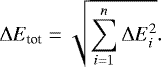 Mathematical equation: \begin{equation*} {\mathrm\Delta} E_{\textrm{tot}} = \sqrt {\sum\limits_{i=1}^n {\mathrm\Delta} E_{i}^{2}}.\end{equation*}