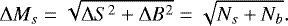 Mathematical equation: \begin{equation*} {\mathrm\Delta} M_{s} = \sqrt{ {\mathrm\Delta} S^{2} + {\mathrm\Delta} B^{2}} = \sqrt{N_{s} + N_{b}}.\end{equation*}