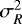 Mathematical equation: $\sigma_R^2$