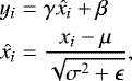 \begin{align*} y_i &= \gamma \hat{x_i} + \beta \nonumber \\ \hat{x_i} &= \frac{x_i - \mu}{\sqrt{\sigma^2 + \epsilon}}, \vspace*{-2pt}\end{align*}