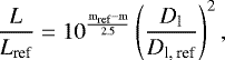 Mathematical equation: \begin{equation*}{ \frac{L}{L_{\textrm{ref}}} = 10^{\frac{\textrm{m_{\textrm{ref}} -m}}{2.5}} \left( \frac{D_{\textrm{l}}}{D_{\textrm{l, ref}}}\right)^2, } \end{equation*}