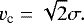 Mathematical equation: \begin{equation*}{v_{\textrm{c}} = \sqrt{2}\sigma.} \end{equation*}