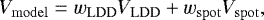 \begin{equation*} V_{\mathrm{model}} = w_{\mathrm{LDD}} V_{\mathrm{LDD}} + w_{\mathrm{spot}} V_{\mathrm{spot}}, \end{equation*}