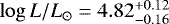 $\log L/L_{\odot} = 4.82^{+0.12}_{-0.16}$