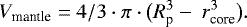 \begin{equation*} V_{\textrm{mantle}} = 4/3 \cdot \pi \cdot \big(R_{\textrm{p}}^3 - ~r_{\textrm{core}}^3 \big). \end{equation*}