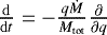 Mathematical equation: $\frac{\mathrm{d}}{\mathrm{d}t}= - \frac{q \dot{M}}{M_{\mathrm{ tot}}}\frac{\partial}{\partial q} $