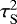 Mathematical equation: $\tau_{\mathrm{ S}}^2$