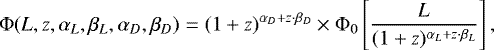 Mathematical equation: \begin{equation*} \mathrm{\Phi}(L,z, \alpha_L, \beta_L, \alpha_D, \beta_D) = (1+z)^{\alpha_D+z\cdot\beta_D}\times\mathrm{\Phi}_{0} \left[ \frac{L}{(1+z)^{\alpha_L+z\cdot\beta_L}} \right],\end{equation*}