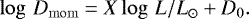 \begin{equation*} \log\,D_{\rm{mom}}= X \log\,L/L_{\odot} + D_0. \end{equation*}