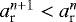 $a_{\textrm{r}}^{n+1}<a_{\textrm{r}}^n$