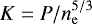 $K = P/n_{\mathrm{e}}^{5/3}$