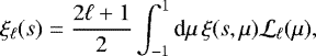 \begin{equation*} \xi_{\ell}(s) = \frac{2\ell+1}{2}\int^{1}_{-1}\textrm{d}\mu\,\xi(s,\mu)\mathcal{L}_{\ell}(\mu), \end{equation*}