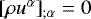 Mathematical equation: $[\rho u^{\alpha}]_{;\alpha}=0$