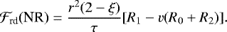 Mathematical equation: \begin{equation*} {\cal F}_{\textrm{rd}} {\textrm{(NR)}}=\frac{r^2(2-\xi)}{\tau}[{R_1}-v(R_0+R_2)]. \end{equation*}