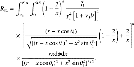 Mathematical equation: \begin{eqnarray*} &R_{n\rm i}&=\int^{x_{\textrm{i 0}}}_{x_{\textrm{ii}}} \int^{2\pi}_{0}\left(1-\frac{2}{x}\right)^3\frac{{\tilde I}_{\textrm{i}}}{\gamma^4_{\textrm{i}}\left[1+\textrm{v}_jl^j\right]^4_{\textrm{i}}} \nonumber \\ &&\quad\times\,\left[\frac{(r-x \cos\theta_{\textrm{i}})}{\sqrt{[(r-x \cos\theta_{\textrm{i}})^2+x^2\sin\theta_{\textrm{i}}^2]}}\left(1-\frac{2}{x}\right)+\frac{2}{x}\right]^n \nonumber \\ &&\quad\times\,\frac{rx\mathrm{d}\phi \mathrm{d}x}{[(r-x \cos\theta_{\textrm{i}})^2+x^2\sin\theta_{\textrm{i}}^2]^{3/2}},\end{eqnarray*}